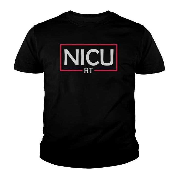 Nicu Rt Neonatal Newborn Babies Respiratory Therapist Youth T-shirt