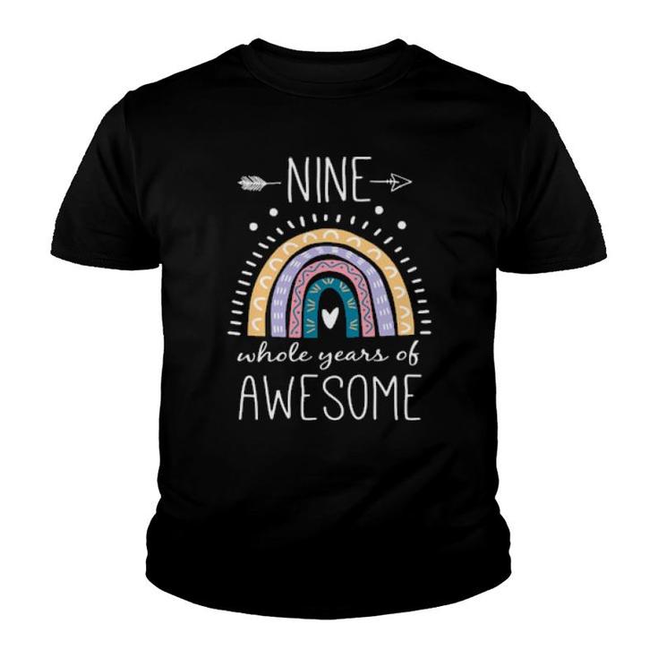Nine Whole Years Of Awesome 9 Year Old Bday Rainbow  Youth T-shirt