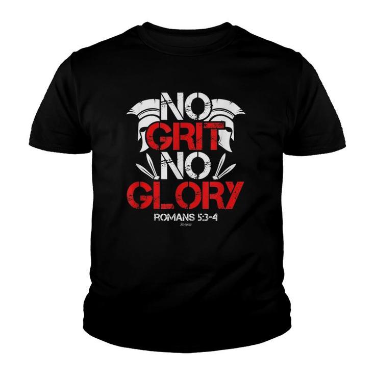 No Grit No Glory Romans 53 4 Men & Womens Christian Youth T-shirt