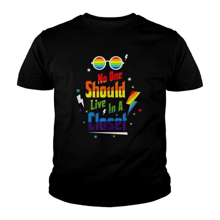 No One Should Live In A Closet Lgbt-Q Gay Pride Proud Ally  Youth T-shirt