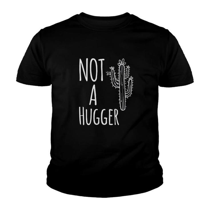 Not A Hugger Funny Cactus Introvert Youth T-shirt