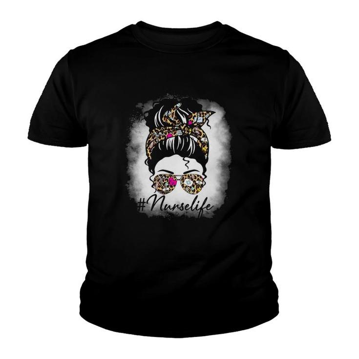 Nurse Life Messy Hair Bun Glasses Mother's Day Youth T-shirt