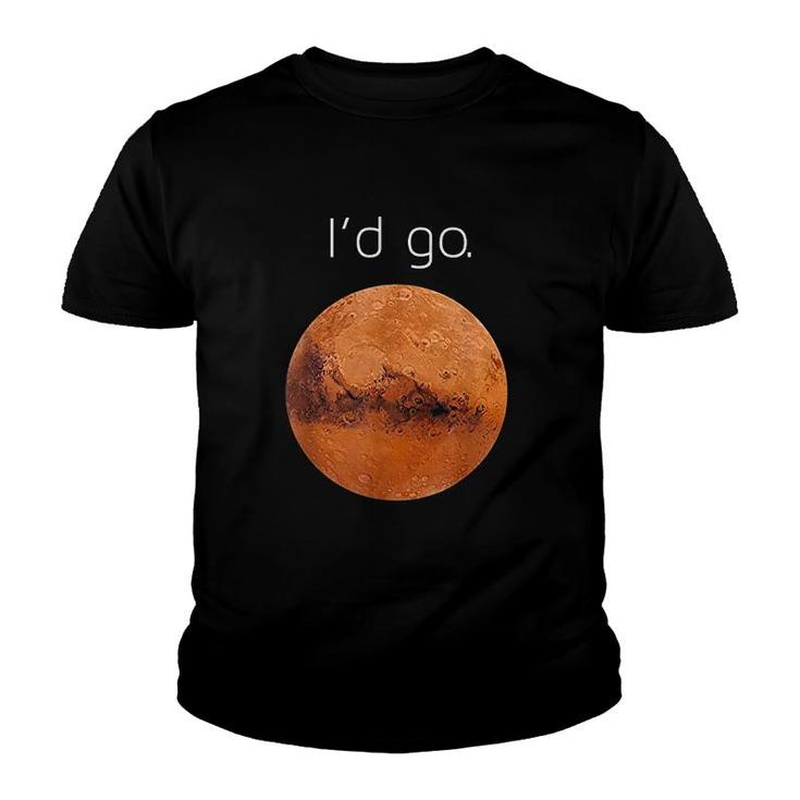 Occupy Mars Gift Id Go Colonize Mars Youth T-shirt