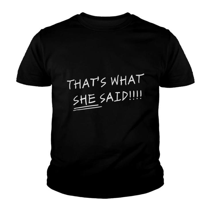 Office Thats What She Said Quote Youth T-shirt