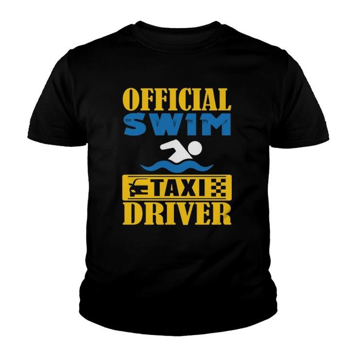Official Swim Taxi Driver Swim Mom Dad  Youth T-shirt