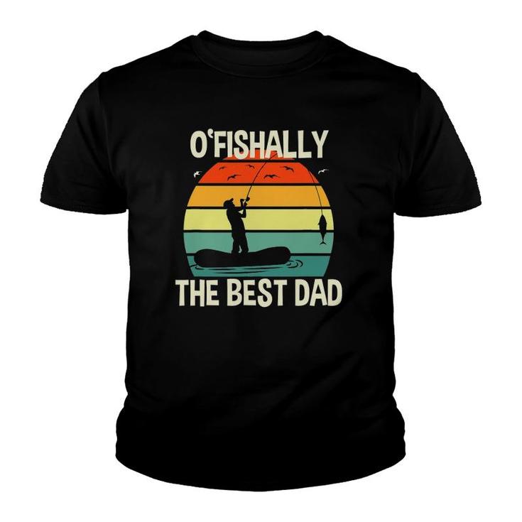 Ofishally The Best Dad Vintage Gift For Fisherman Youth T-shirt