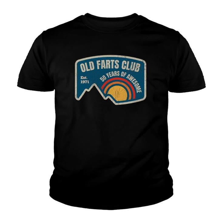 Old Farts Club 50Th Birthday Gift 50 Years Awesome Est 1971 Ver2 Youth T-shirt