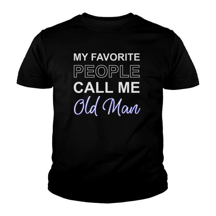 Old Man Pa Father's Day Present Apparel Pop American Dad Youth T-shirt