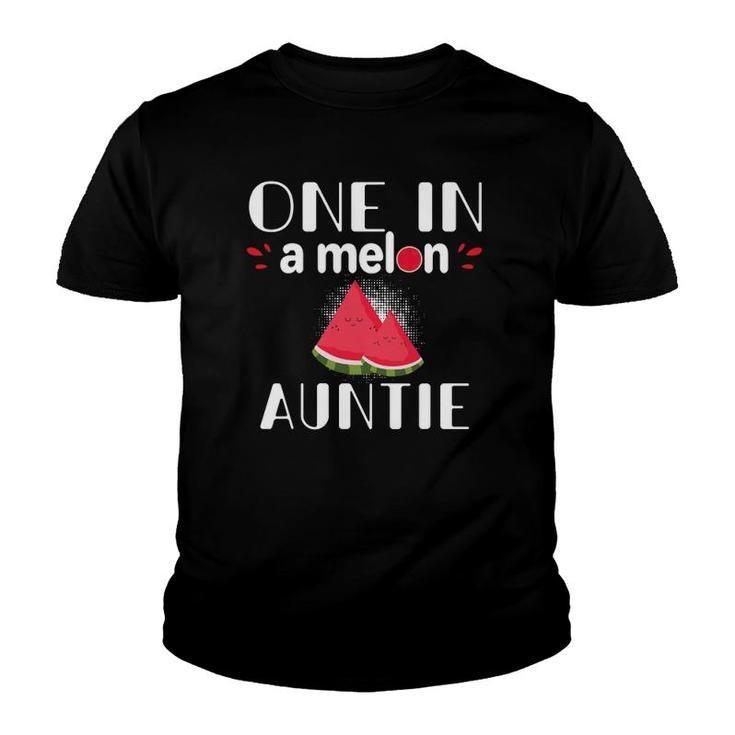One In A Melon Auntie Funny Watermelon Family Matching Gift Youth T-shirt