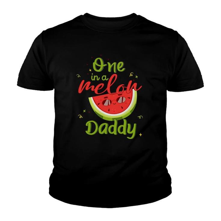 One In A Melon Daddy Watermelon Funny Family Matching Men Youth T-shirt