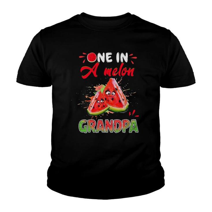 One In A Melon Grandpa Funny Family Matching Tee Watermelon Youth T-shirt