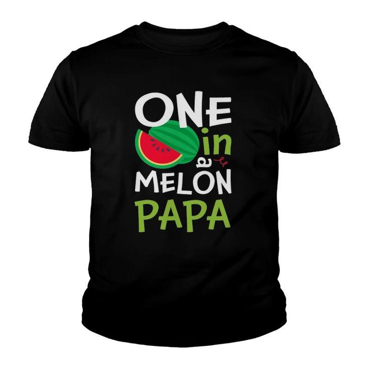 One In A Melon Papa Matching Group Youth T-shirt
