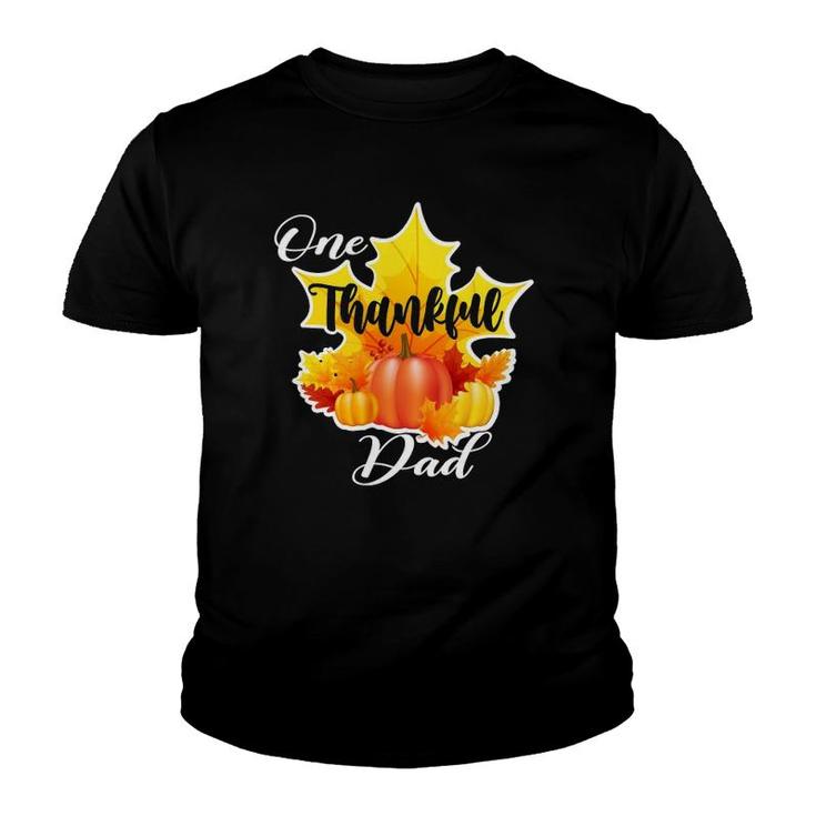 One Thankful Dad Thanksgiving  Fall Maple Leaves Father Youth T-shirt