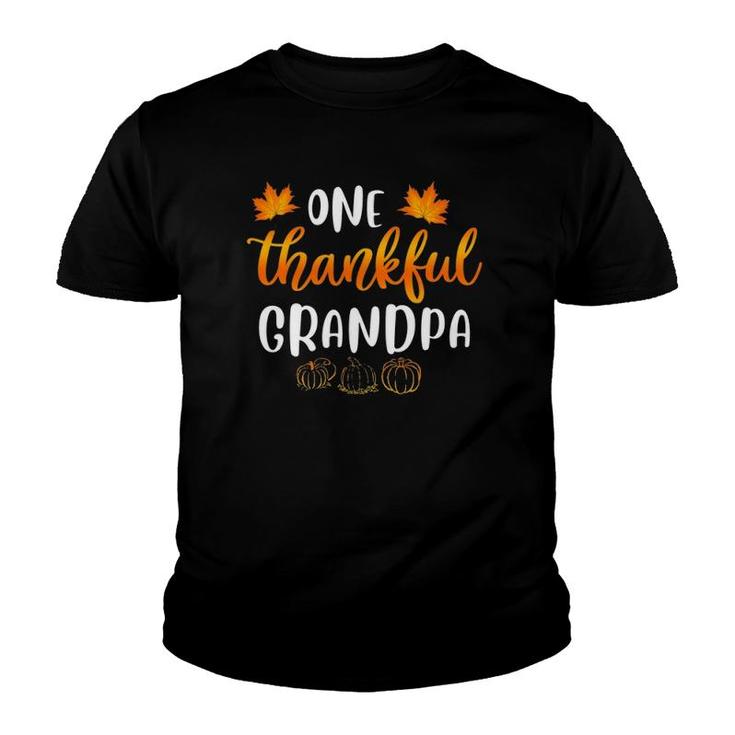 One Thankful Grandpa Fall Thanksgiving Autumn Funny Dad Gift Youth T-shirt