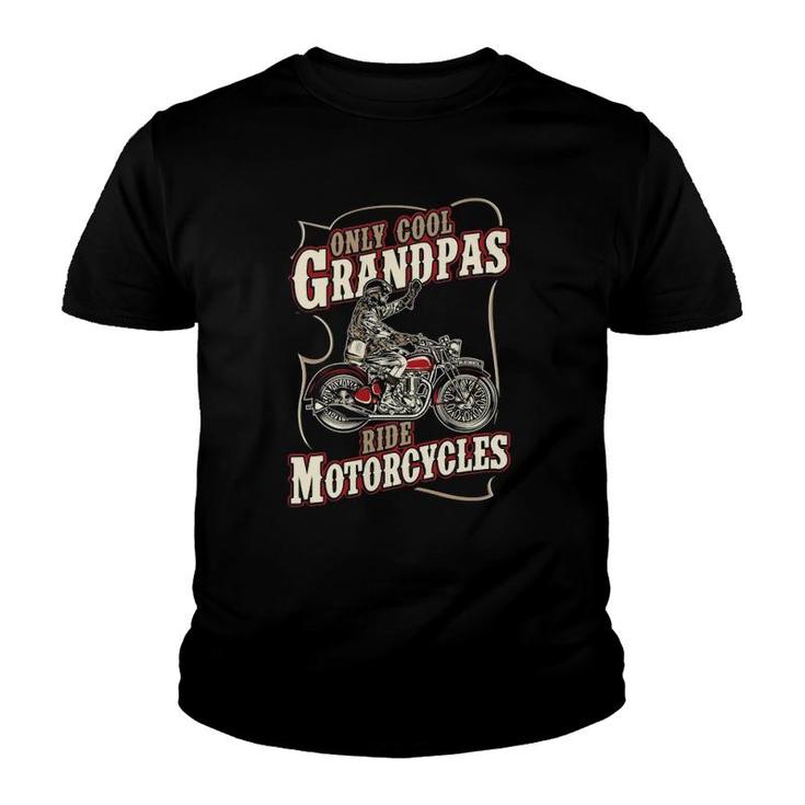 Only Cool Grandpas Ride Motorcycles Funny Grandfather Biker Youth T-shirt