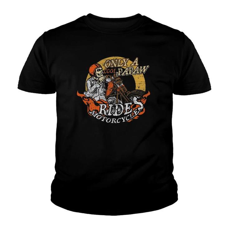 Only Cool Papaw Rides Motorcycles Gift Father's Day Youth T-shirt
