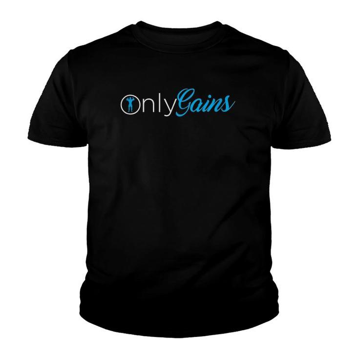 Only Gains Onlygains Funny Gym  Youth T-shirt
