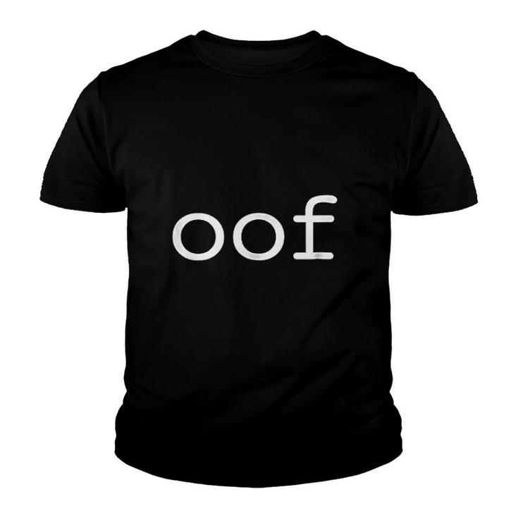 Oof Funny And Simple Internet Sound Youth T-shirt
