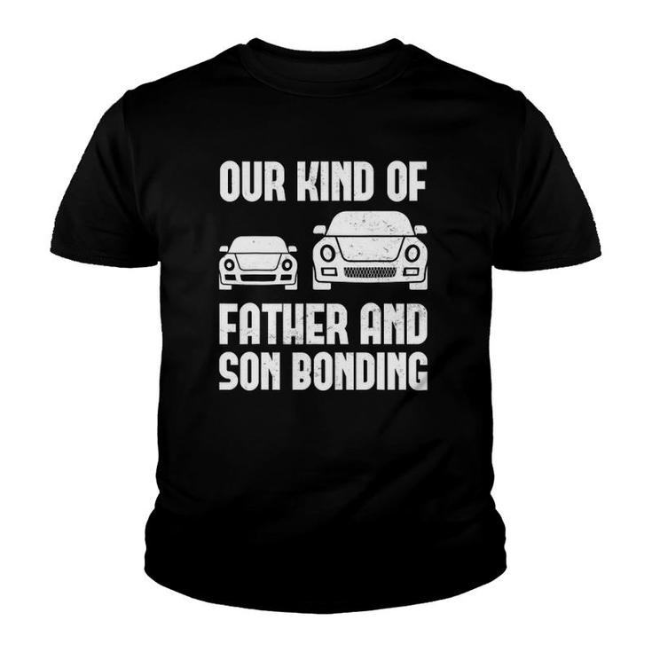 Our Kind Of Father Son Bonding Funny Auto Enthusiast Car Dad Youth T-shirt