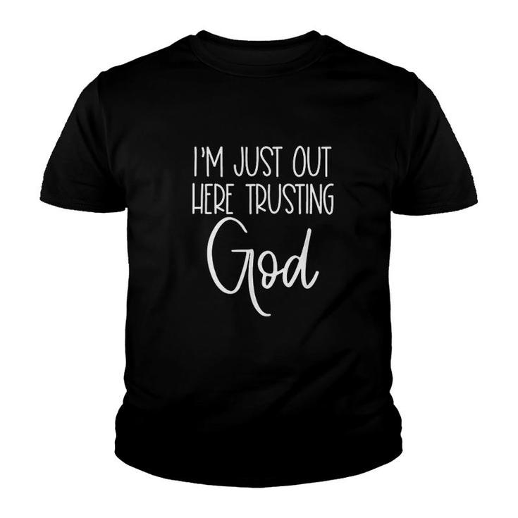 Out Here Trusting God Youth T-shirt