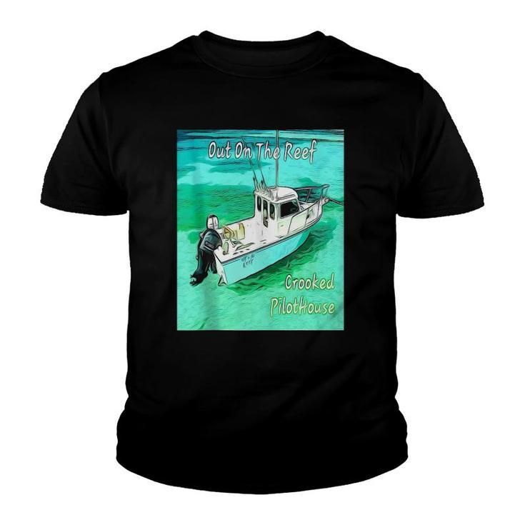 Out On The Reef Crooked Pilothouse Boat T-Shirt Out On The Reef Crooked Pilothouse Boat T-Shirt
