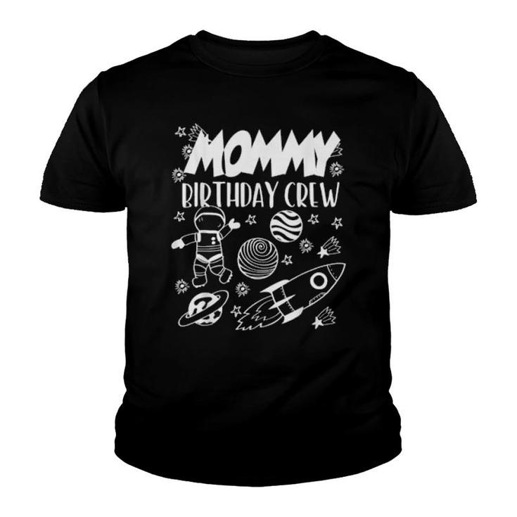 Outer Space Astronaut Planets Mommy Of The Birthday Boy  Youth T-shirt