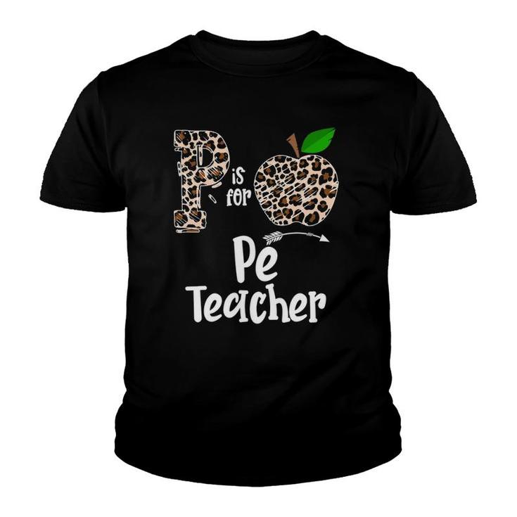 P Is For Pe Physical Education Teacher Apple Funny Youth T-shirt