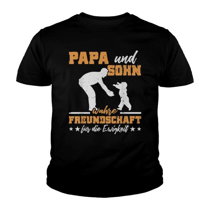 Papa Sohn Wahre Freundschaft Für Die Ewigkeit Lustiges  Youth T-shirt