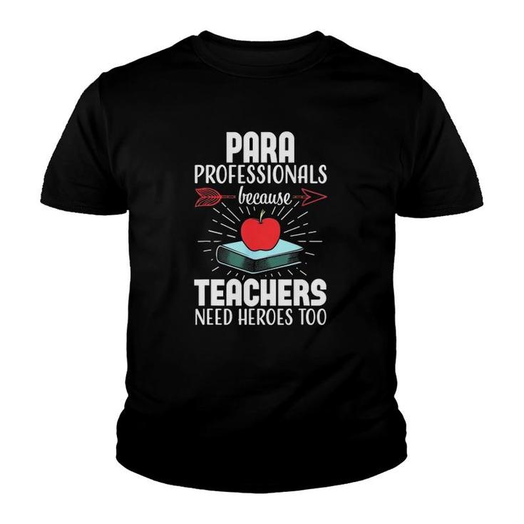 Paraprofessional Appreciation Heroes Teacher Assistant Youth T-shirt