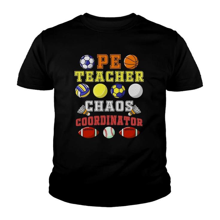 Pe Teacher Chaos Coordinator Physical Education Youth T-shirt