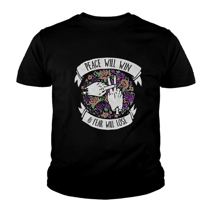 Peace Will Win Fear Will Lose Youth T-shirt