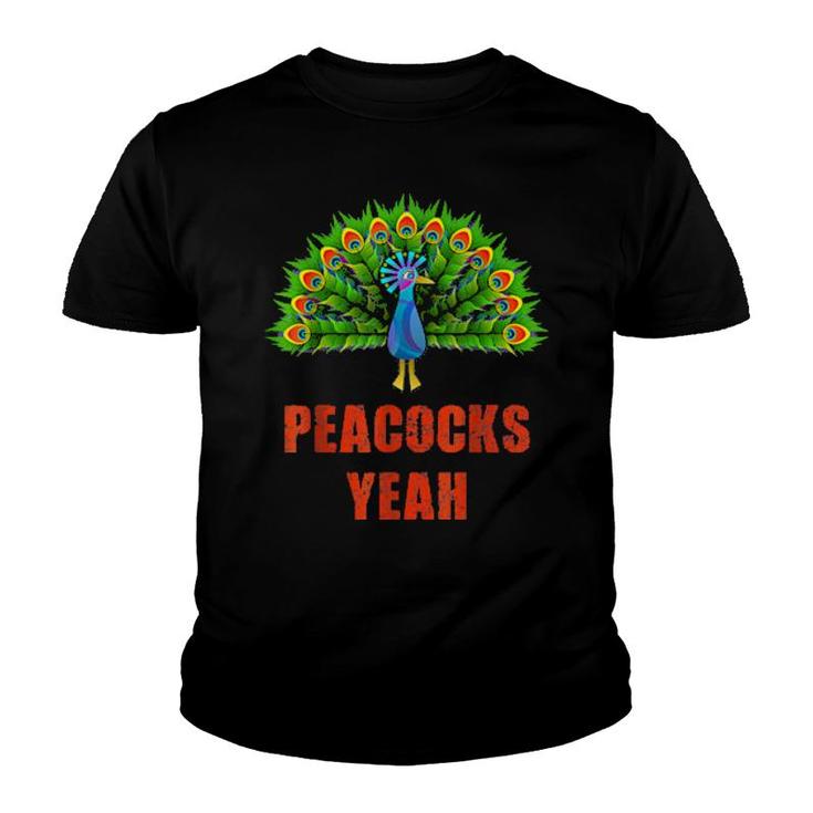 Peacocks Yeah I Love Peacocks  Youth T-shirt