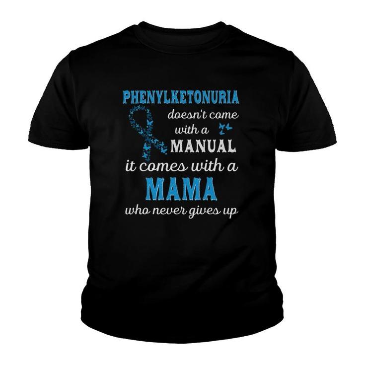Phenylketonuria Awareness Mama Support Pku Awareness Youth T-shirt