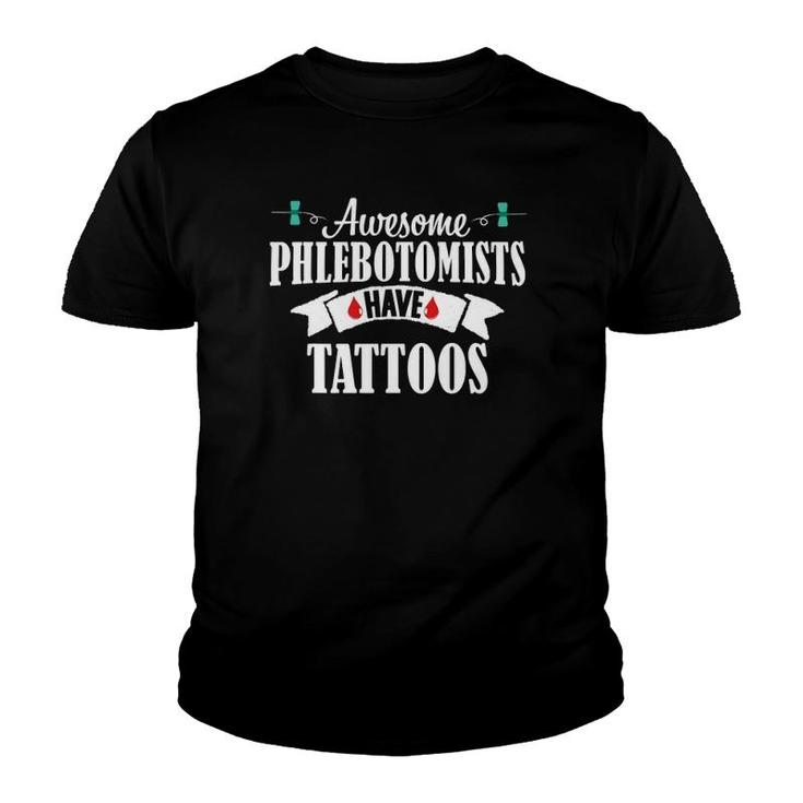 Phlebotomist Nurse Funny Tattoos Phlebotomy Technician Gift Youth T-shirt