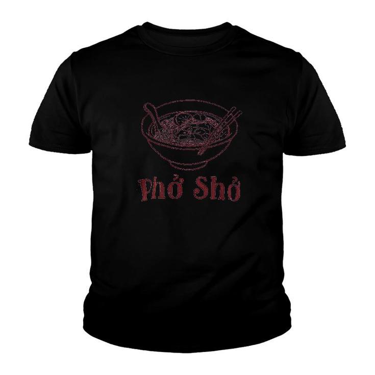 Pho Sho Funny Vietnamese Cuisine Youth T-shirt