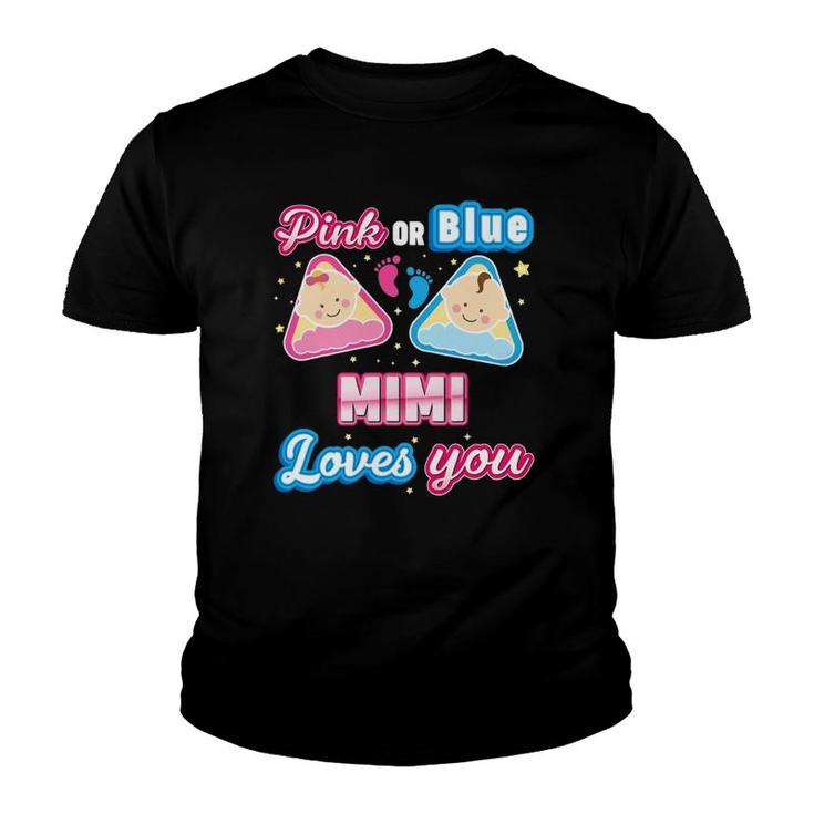 Pink Or Blue Mimi Loves You Gender Reveal Baby Mother Day Youth T-shirt