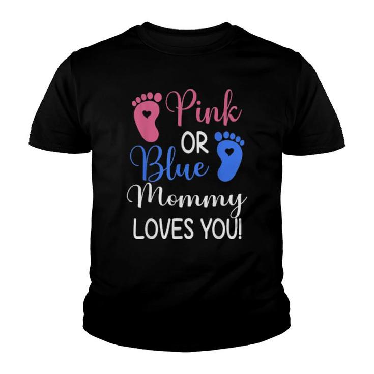 Pink Or Blue Mommy Loves You Gender Reveal Party  Youth T-shirt