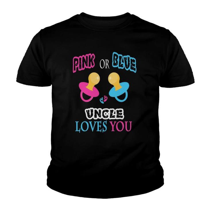 Pink Or Blue Uncle Loves You Pacifier Gender Reveal Youth T-shirt