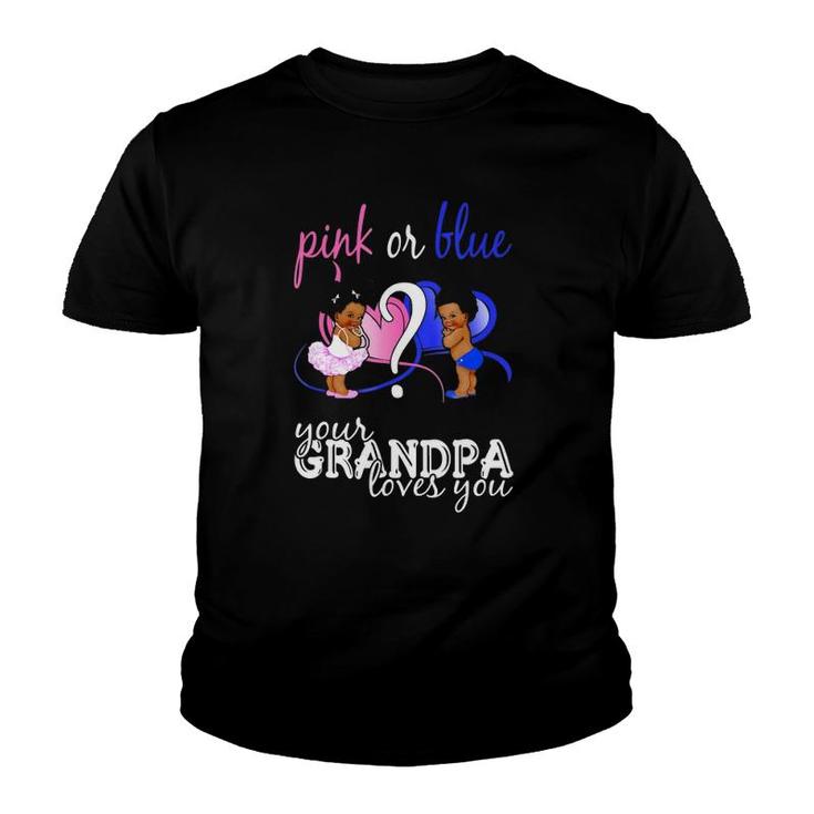 Pink Or Blue Your Grandpa Loves You Gender Reveal Youth T-shirt