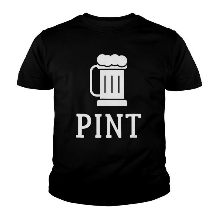 Pint Half Pint Matching S Beer Glass Father's Day Gift Youth T-shirt