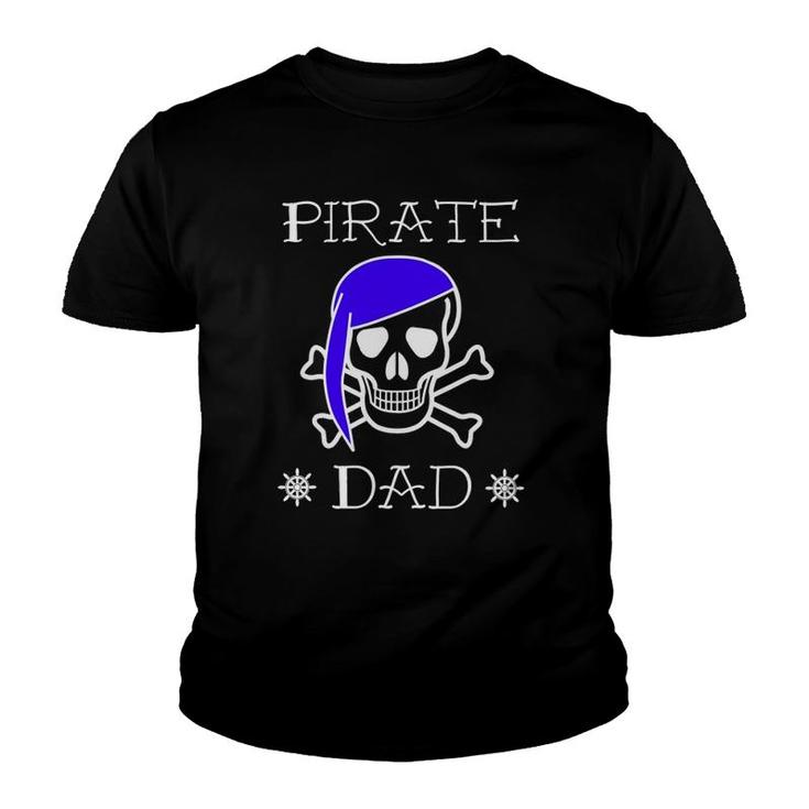 Pirate Dad Jolly Roger Skull Bones Ship Father Gift Youth T-shirt