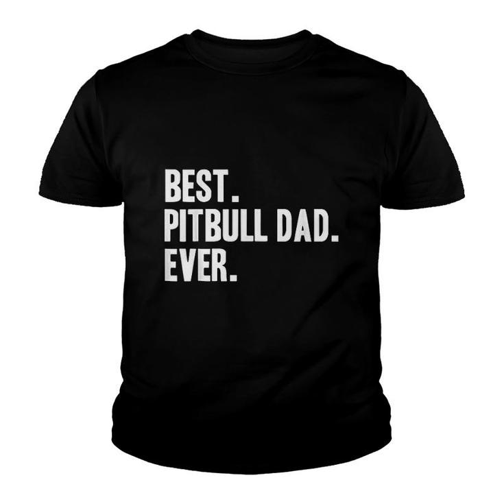 Pitbull Dad Funny Pet Pitbull Youth T-shirt