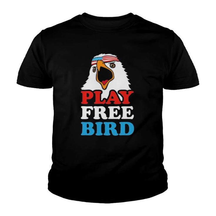Play Free Bird Men Women Gift Youth T-shirt