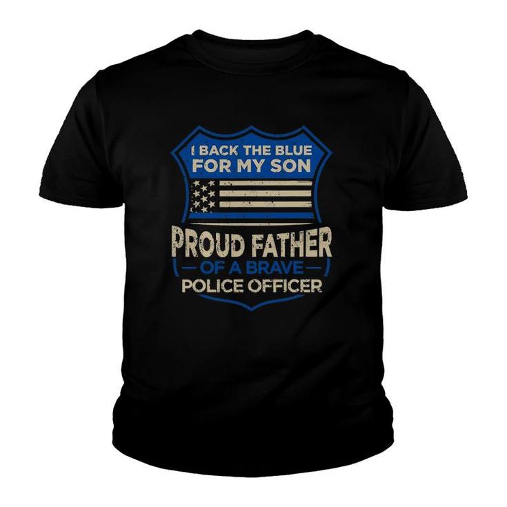 Police Officer I Back The Blue For My Son Proud Father Youth T-shirt