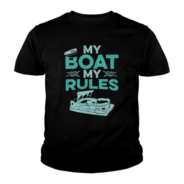 Pontoon Boat Captain  My Boat My Rules Father's Day Gift Youth T-shirt