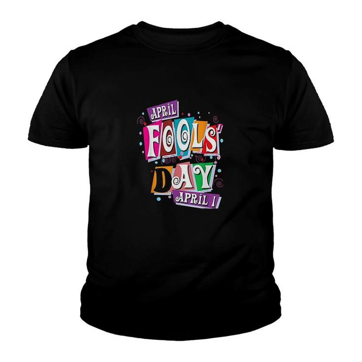 Prank Silly April Fools Day Joke Funny Youth T-shirt