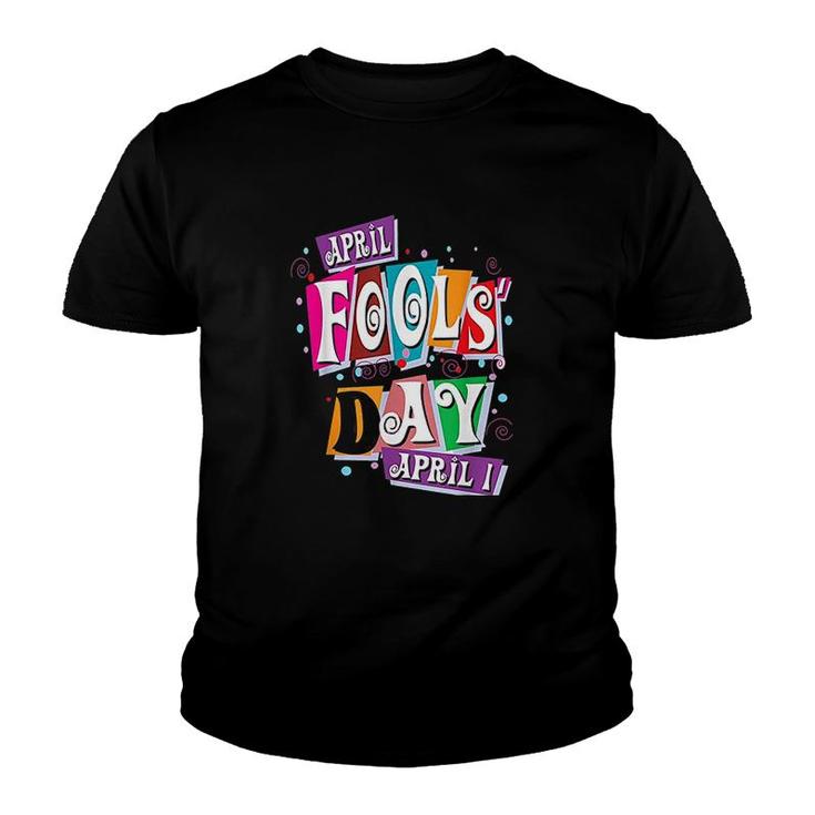 Prank Silly April Fools Day Joke Youth T-shirt