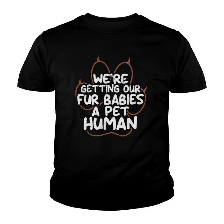 Pregnancy Announcement Joke Fur Babies A Pet Human Youth T-shirt
