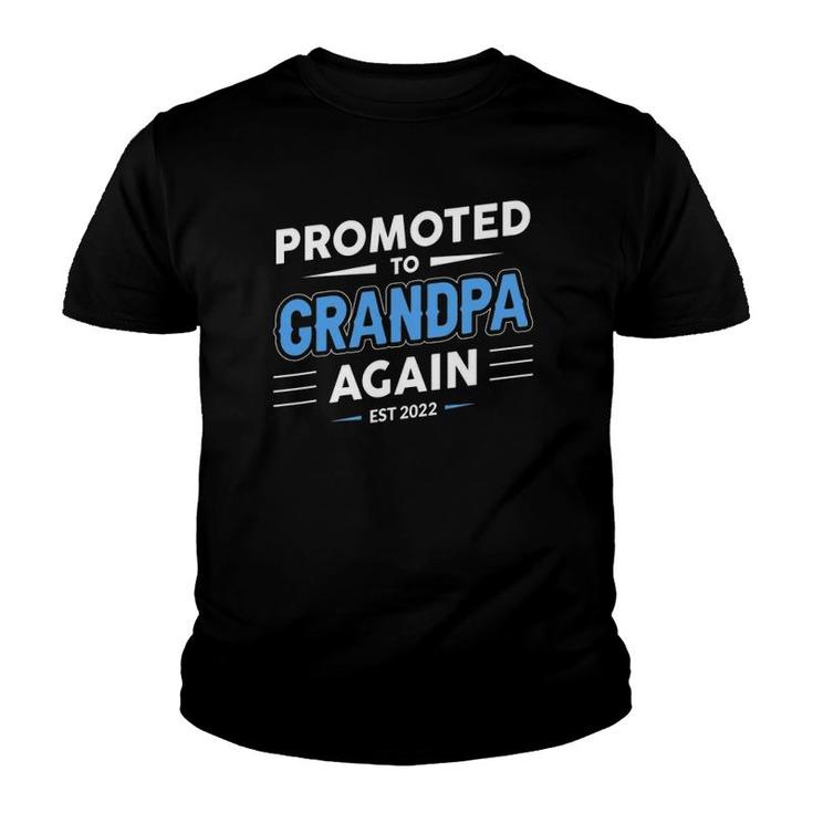 Promoted To Grandpa Again Est 2022 Funny New Grandfather Youth T-shirt