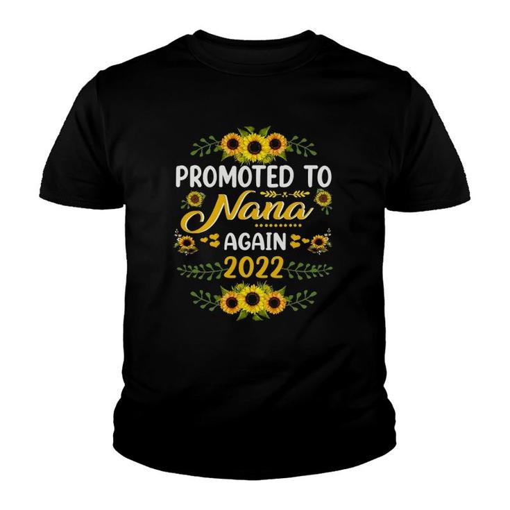Promoted To Nana Again 2022 Sunflower Mothers Day Youth T-shirt
